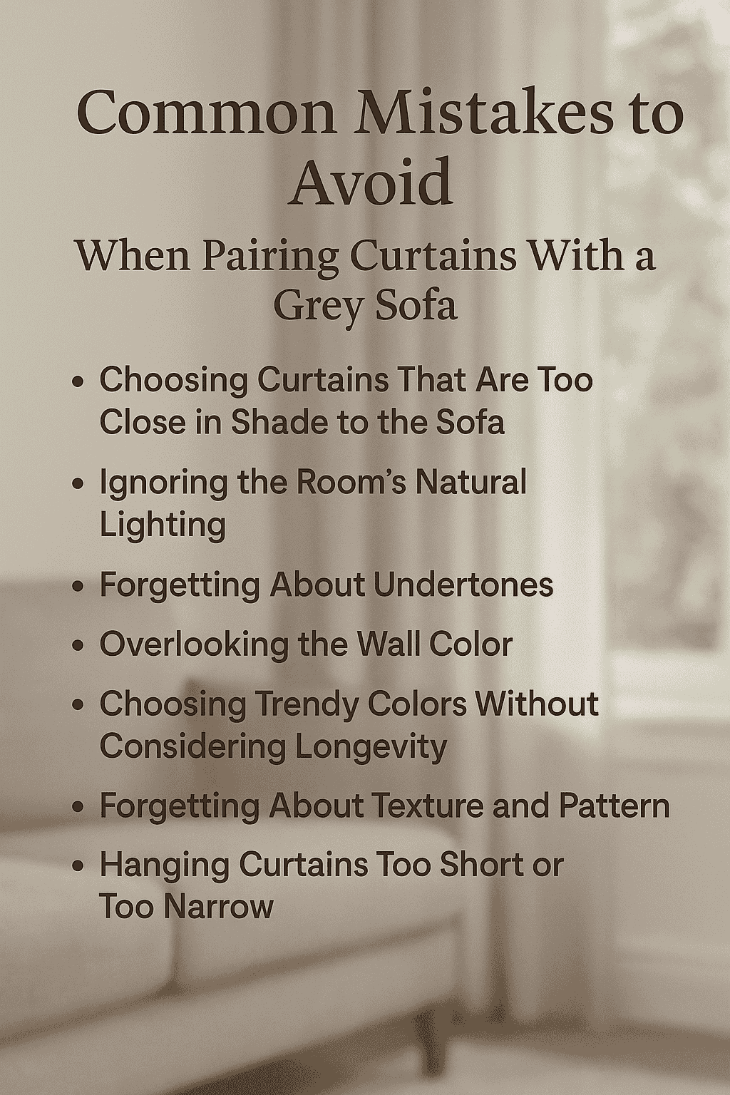 Common Mistakes to Avoid When Pairing Curtains With a Grey Sofa