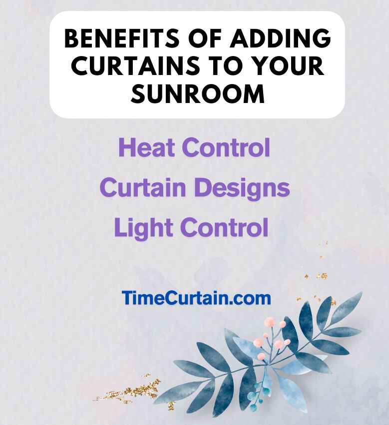 Benefits of Adding Curtains to Your Sunroom